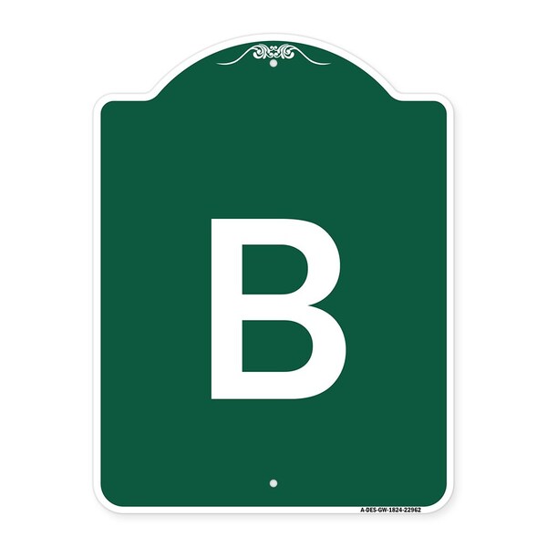 Designer Series Sign-Sign W/ Letter B, Green & White Aluminum Sign, 18" x 24", GW-1824-22962